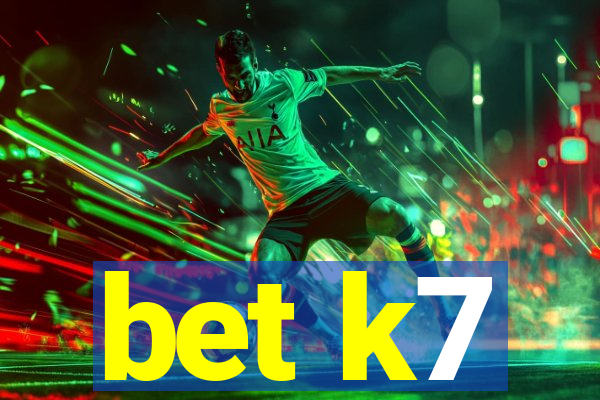 bet k7